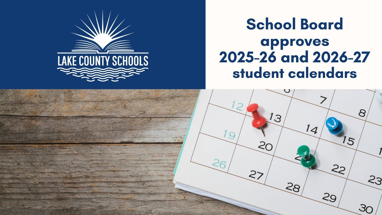 School Board Approves Student Calendars For 2025 26 And 2026 27 School Years Lake County Schools