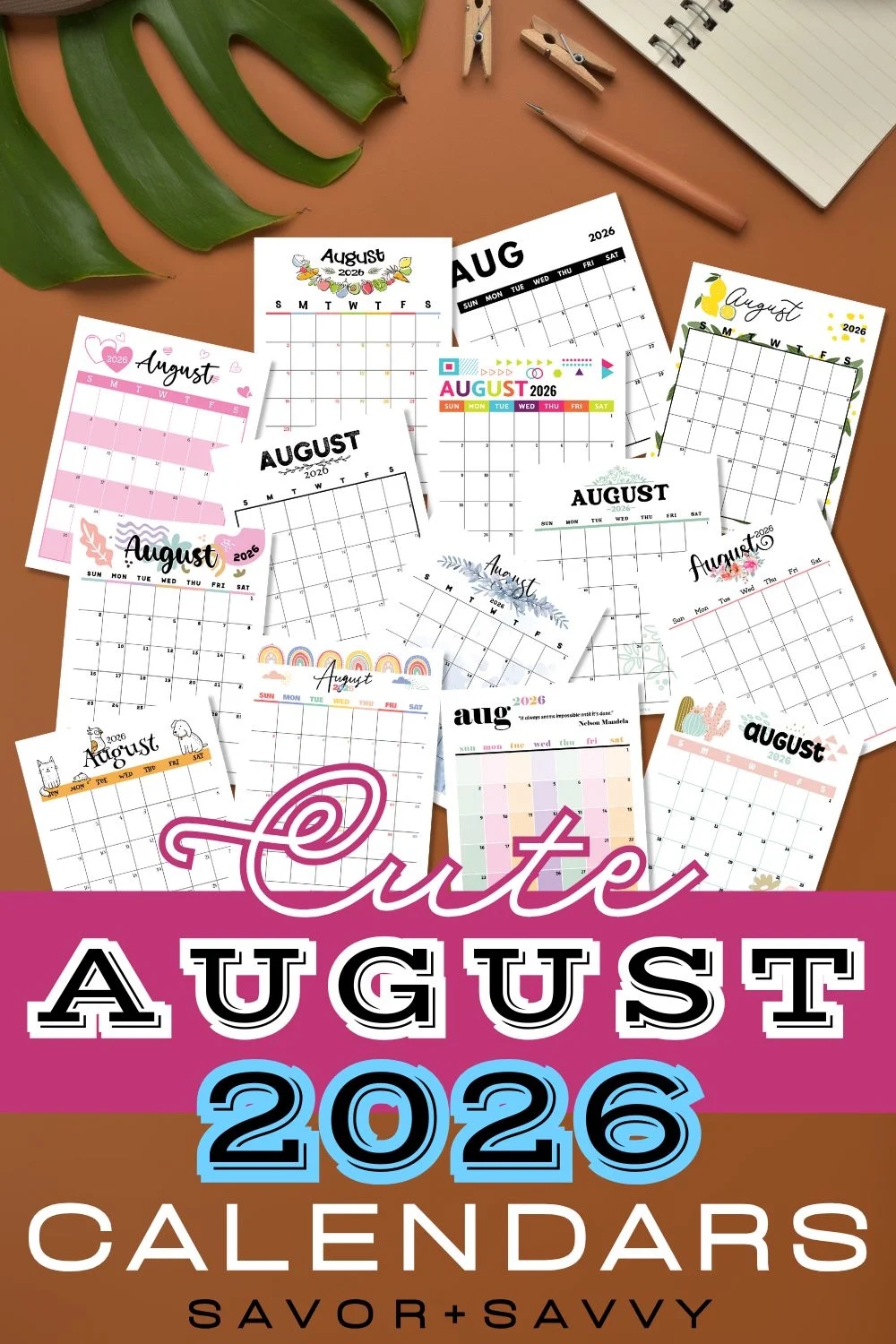 August 2026 Calendar Templates 14 Free Printables Savor Savvy
