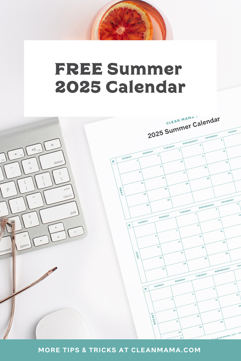 Free Summer 2025 Calendar Clean Mama Free Summer 2025 Calendar Clean Mama