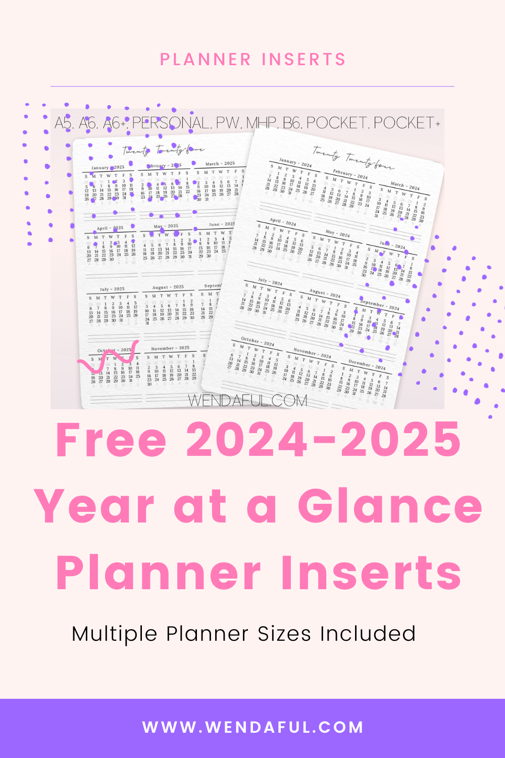 Ring In The New Year With Your Free 2024 2025 Printable Planner Inserts Wendaful Planning Planners Productivity Organization